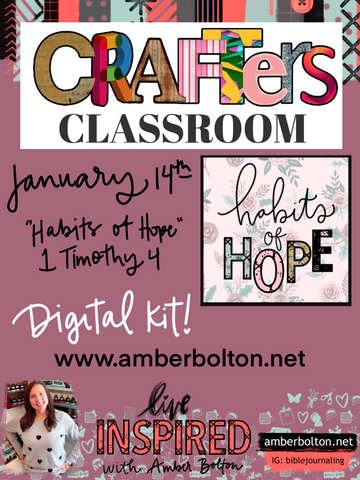 Crafters Classroom: "Habits of Hope" DIGITAL Class Kit