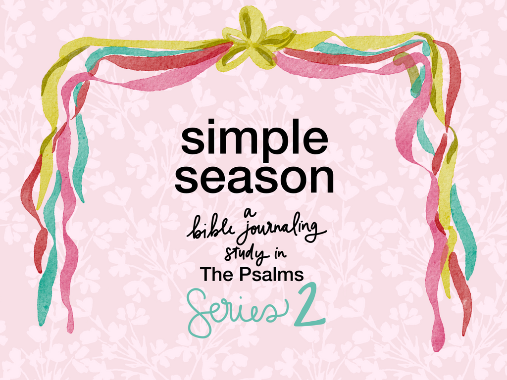 "Simple Season" Psalms Series 2 Study