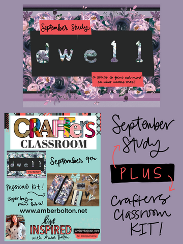 "Dwell" Crafters Classroom AND September Study Access