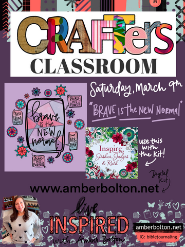 Crafters Classroom: March 2024 "Brave is the New Normal" DIGITAL Class Kit