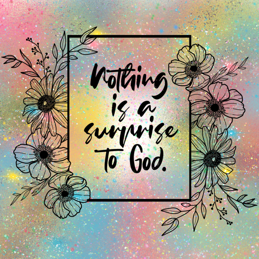 "Nothing is a Surprise to God" January 2025 Bible Journaling Study