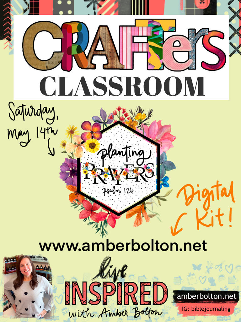Crafters Classroom: "Planting Prayers" DIGITAL Class Kit